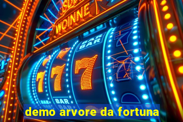 demo arvore da fortuna